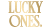 Luckyones